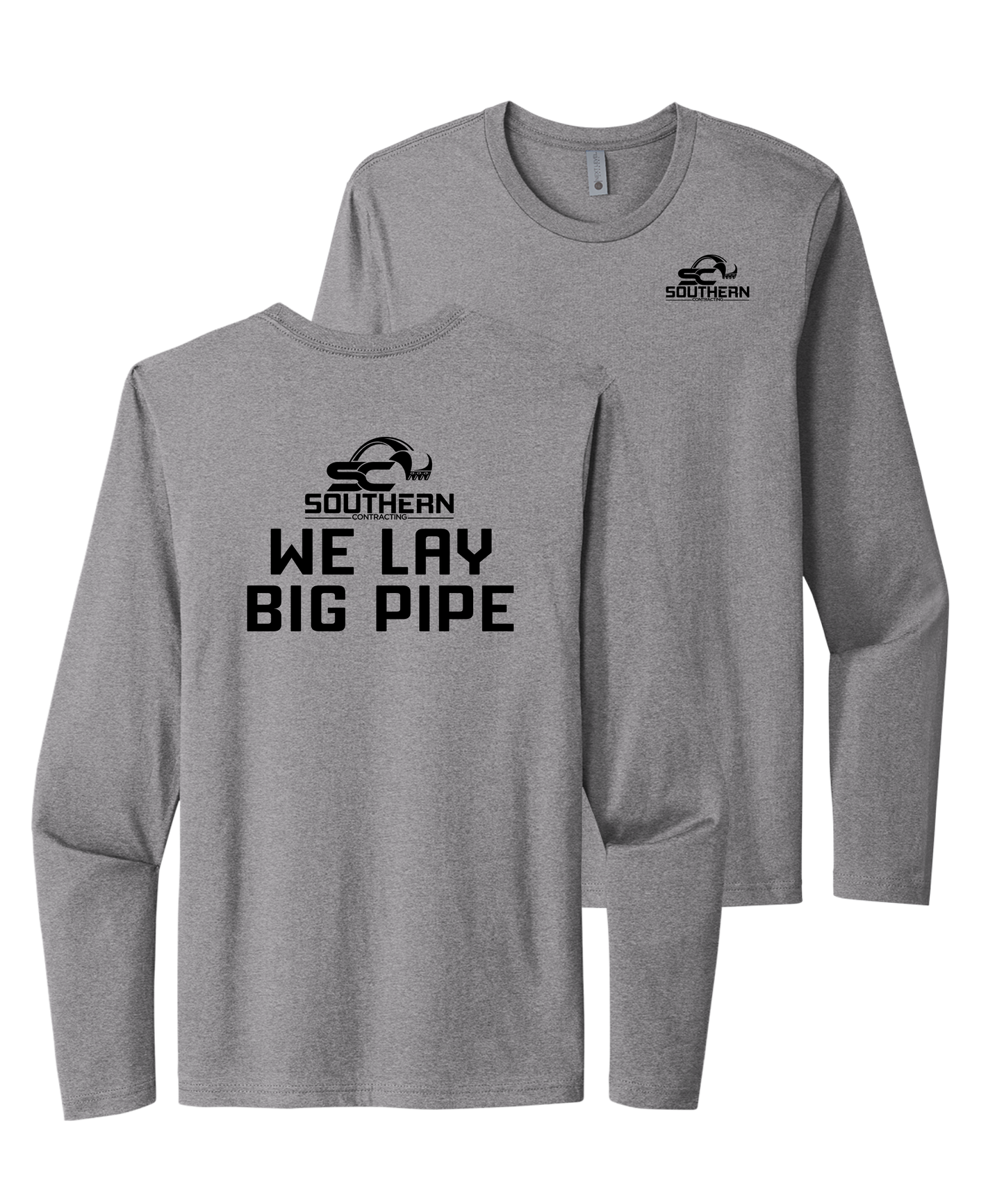 Southern Contracting Long Sleeve "We Lay Big Pipe" Tee